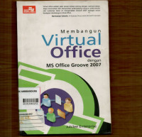 Image of Membangun Virtual Office dengan Ms Offoce Groove 2007