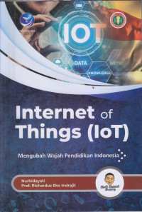 Image of Internet of Things (IoT): Mengubah Wajah Pendidikan Indonesia