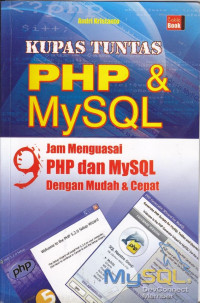 Image of KUPAS TUNTAS PHP & MYSQL: 9 JAM MENGUASAI PHP DAN MYSQL DENGAN MUDAH DAN CEPAT