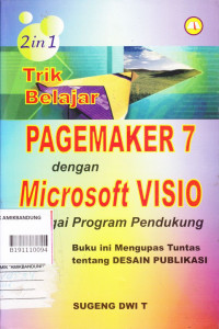Image of TRIK BELAJAR PAGEMAKER 7 DENGAN MICROSOFT VISIO SEBAGAI PROGRAM PENDUKUNG